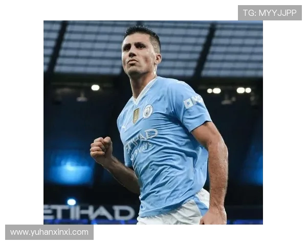 罗德里:从青训新星到世界顶级中场的成长之路与辉煌成就