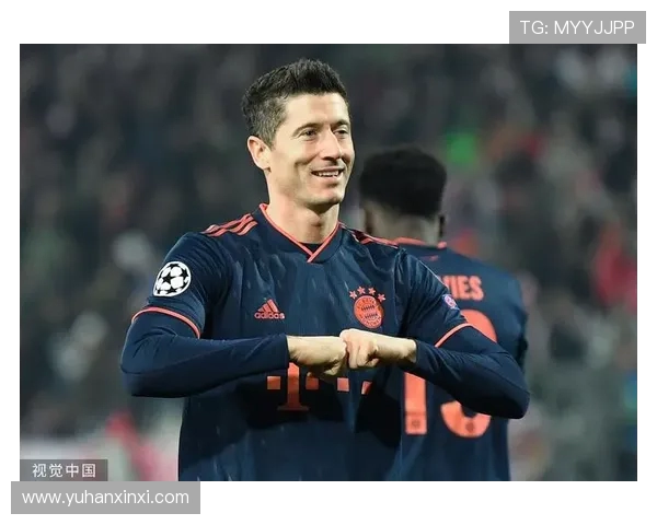 莱万在欧冠舞台上火力全开10场比赛打入12球领跑射手榜